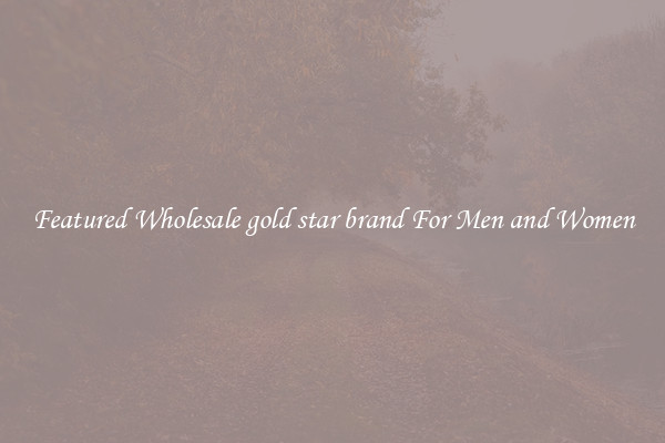 Featured Wholesale gold star brand For Men and Women