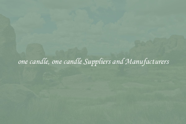 one candle, one candle Suppliers and Manufacturers