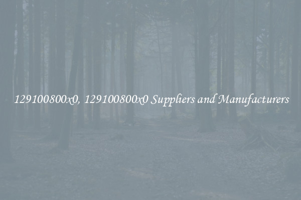 129100800x0, 129100800x0 Suppliers and Manufacturers