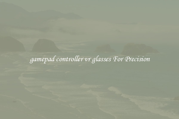gamepad controller vr glasses For Precision