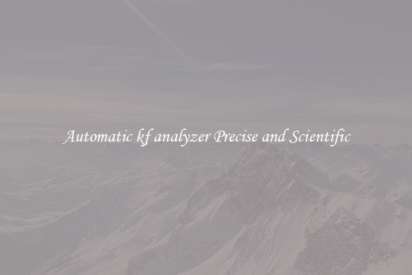 Automatic kf analyzer Precise and Scientific