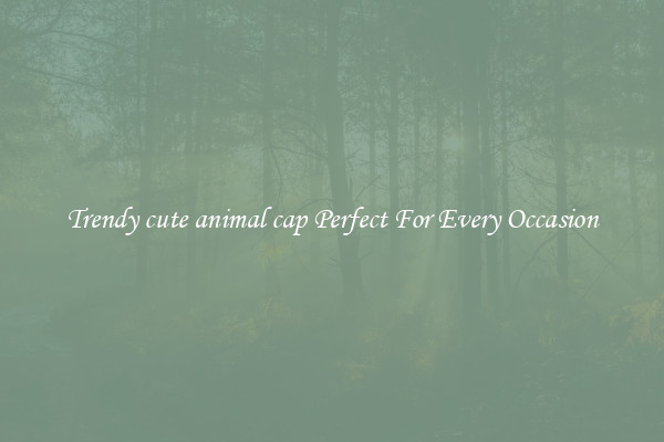 Trendy cute animal cap Perfect For Every Occasion