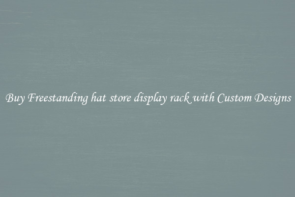 Buy Freestanding hat store display rack with Custom Designs
