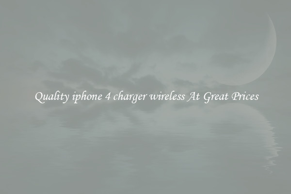 Quality iphone 4 charger wireless At Great Prices